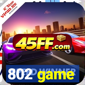 802 game